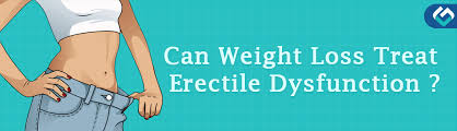 weight loss, erectile dysfunction, can weight loss treat erectile dysfunction
